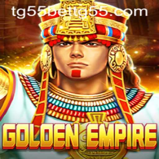 GoldenEmpire: An Exciting Journey into the World of tg55bet